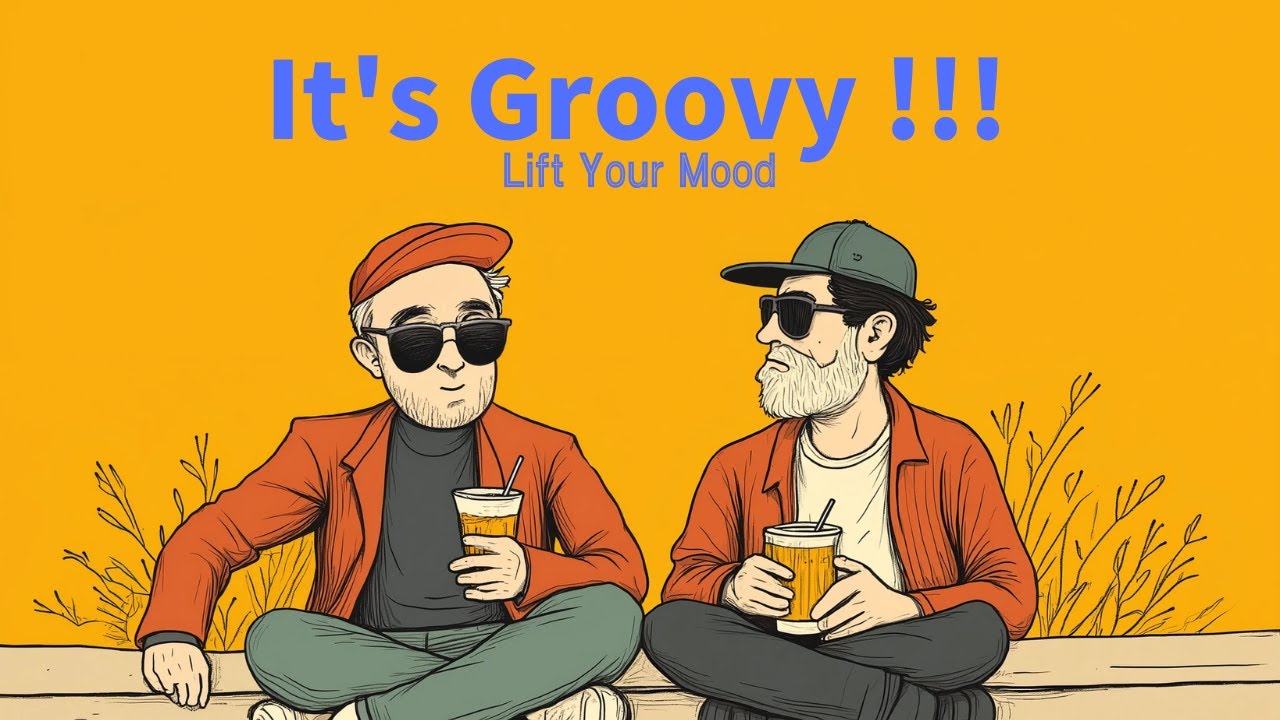Just Groove | Feel-Good Edition