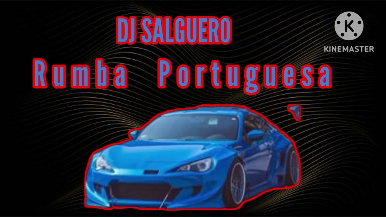 DJ SALGUERO  RUMBA PORTUGUESA