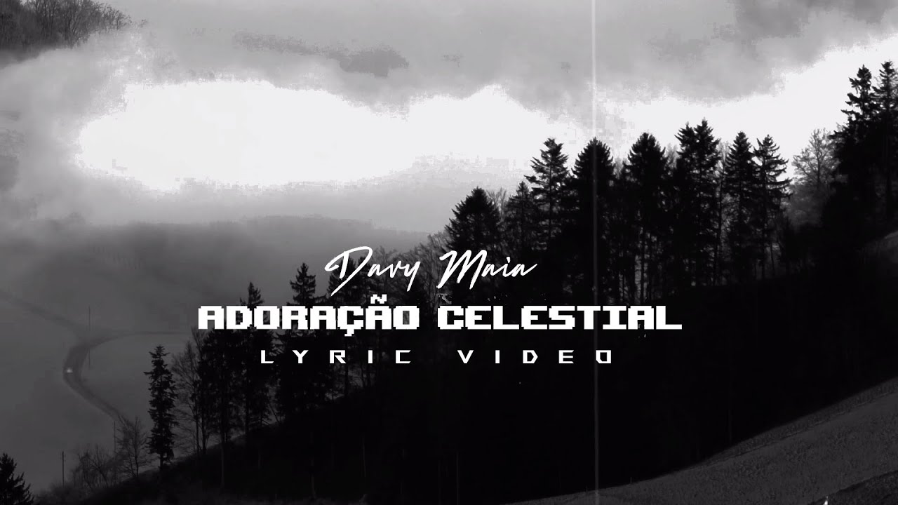 Davy Maia - Adora&ccedil;&atilde;o Celestial | Lyric V&iacute;deo
