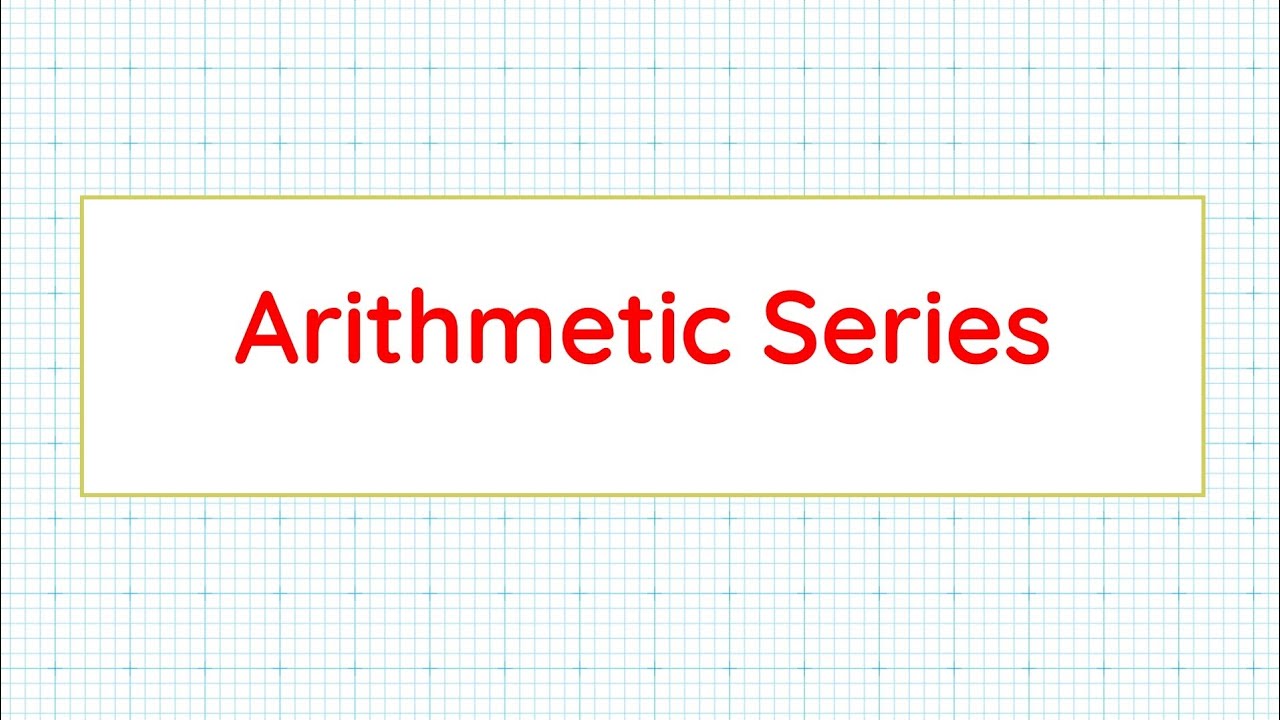 Arithmetic Series (Grade 10 Mathematics)