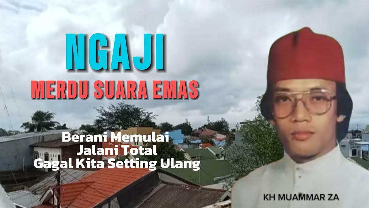 NGAJI MERDU‼️SUARA EMAS kh muammar za Qari internasional | Qari terpopuler jaman dulu