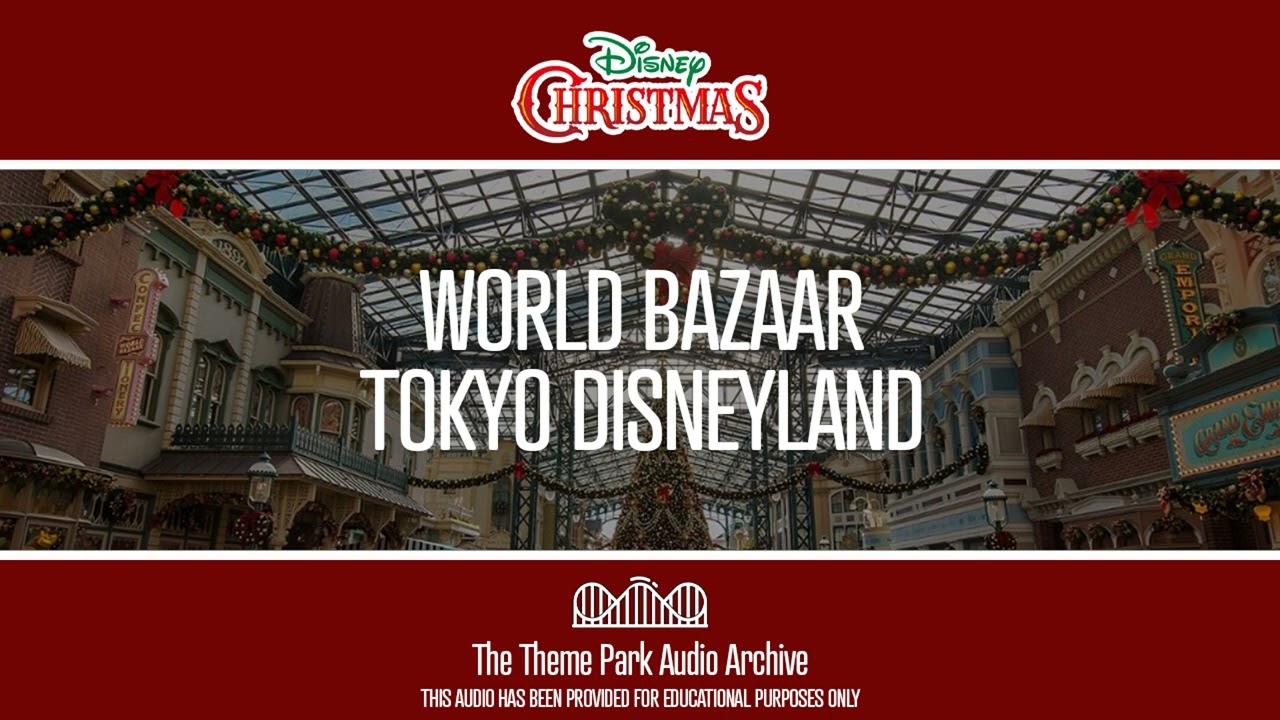 World Bazaar - Tokyo Disneyland | Disney Christmas