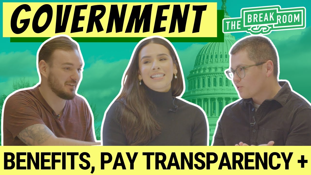 Government Workers On Benefits, Pay Transparency, and More! The Break Room | Episode 11