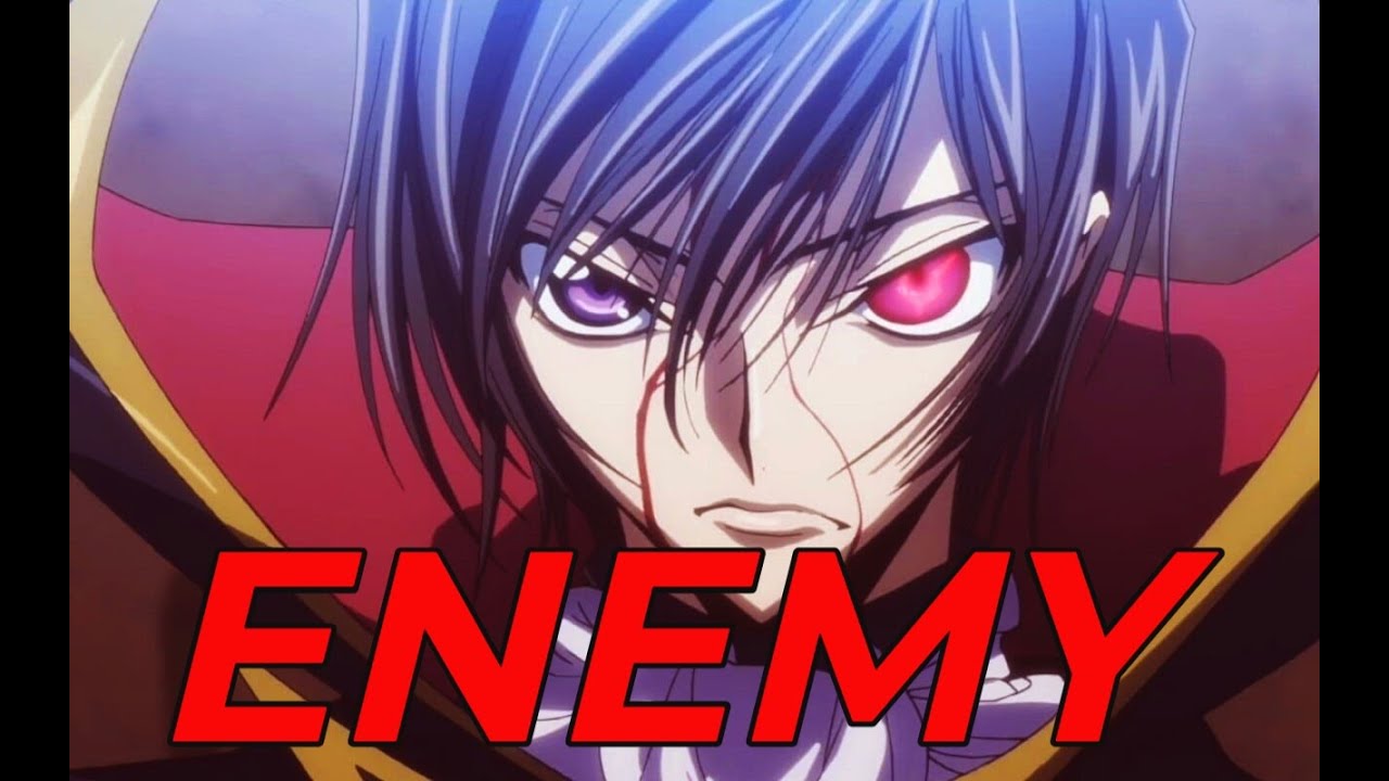 Code Geass「AMV」Enemy  |  Imagine Dragons x J.I.D