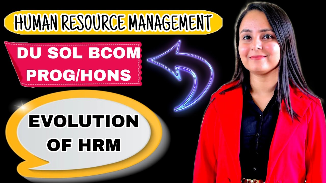 evolution of hrm | evolution of hrm in india | evolution of hrm bcom sem 2 du sol