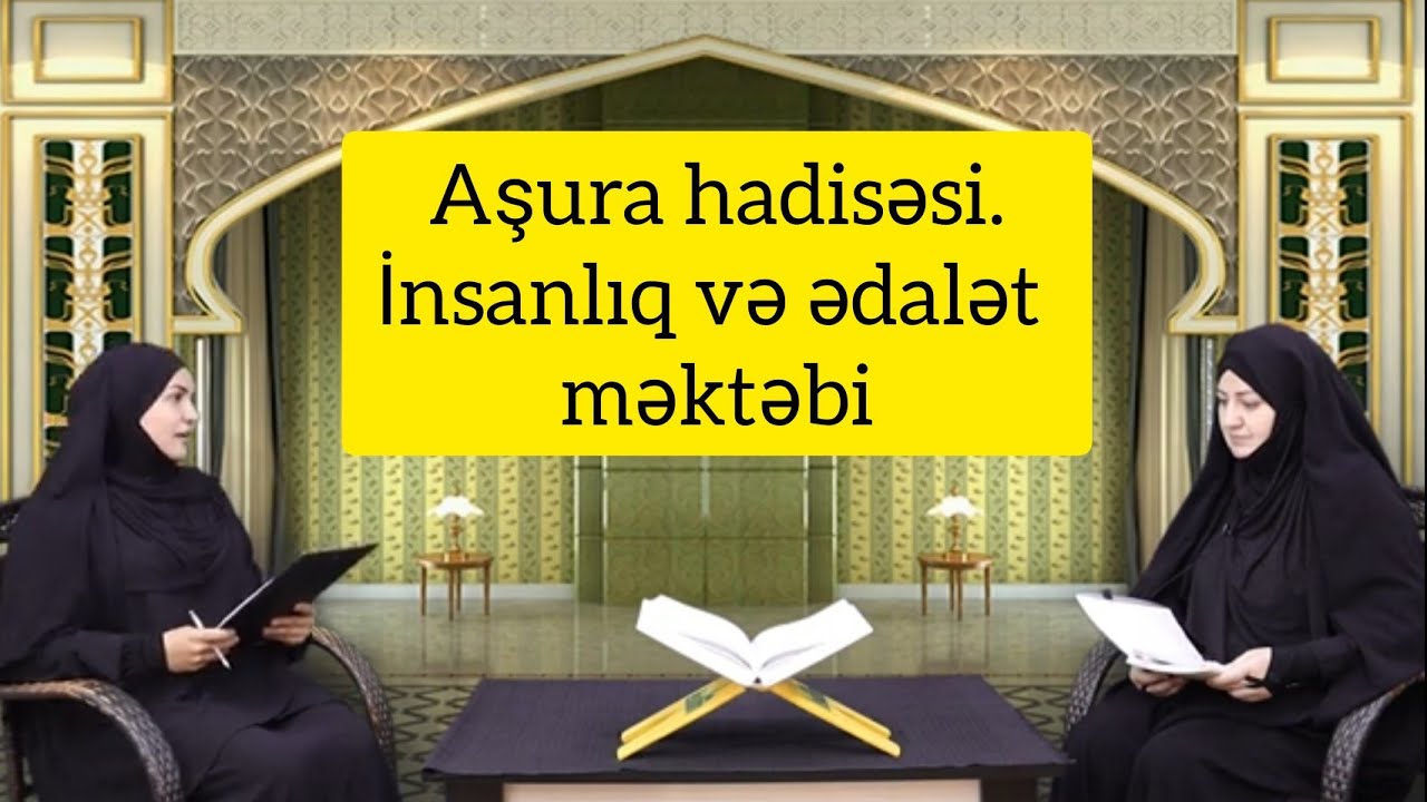 Gövhər Əkbərova Aşura hadisəsi.İnsanlıq və ədalət məhkəməsi