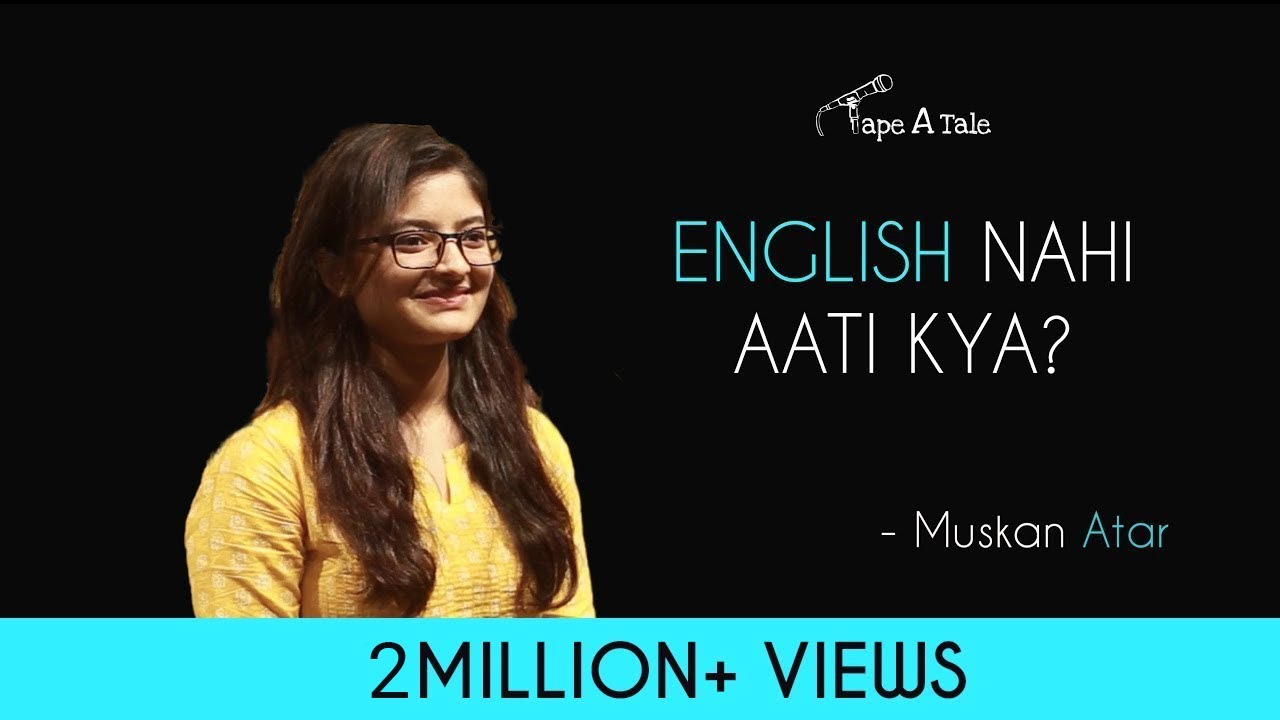 English Nahi Aati Kya? - Muskan Atar | Hindi Storytelling  | Tape A Tale