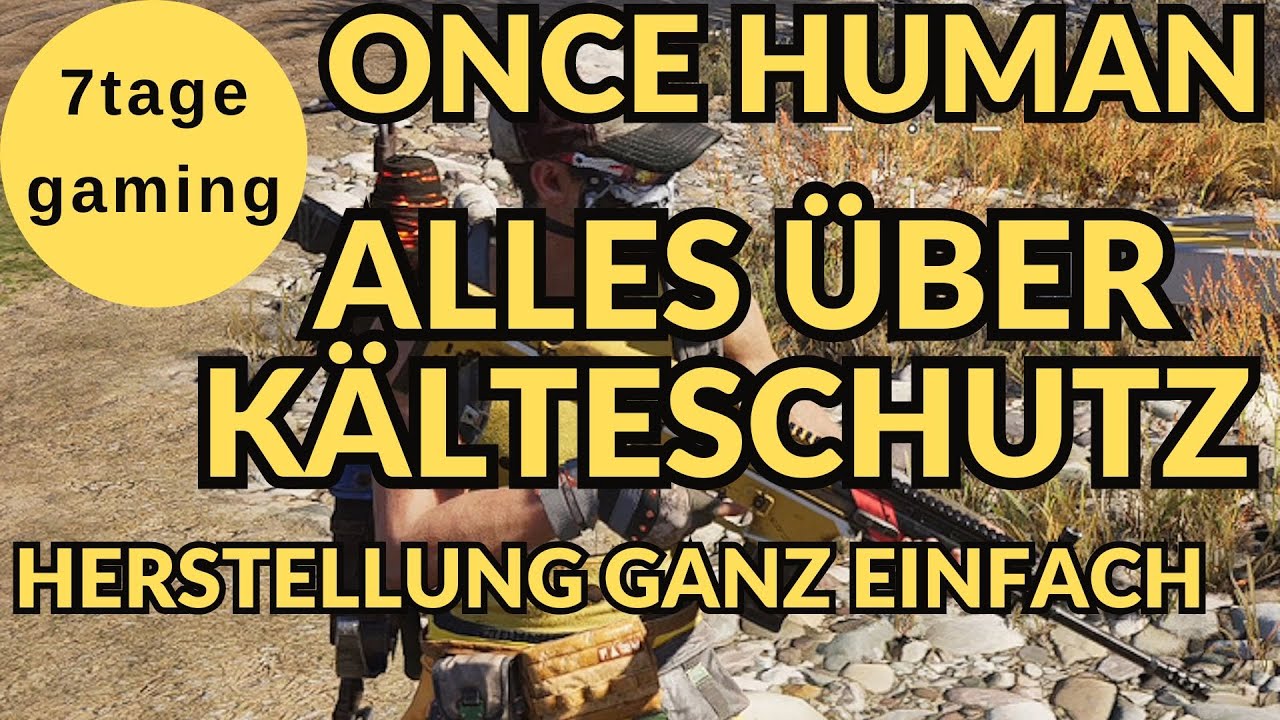 Once Human | 9 | Guide: Bester Kälteschutz und wie man alles Farmt. Spots + Erklärung