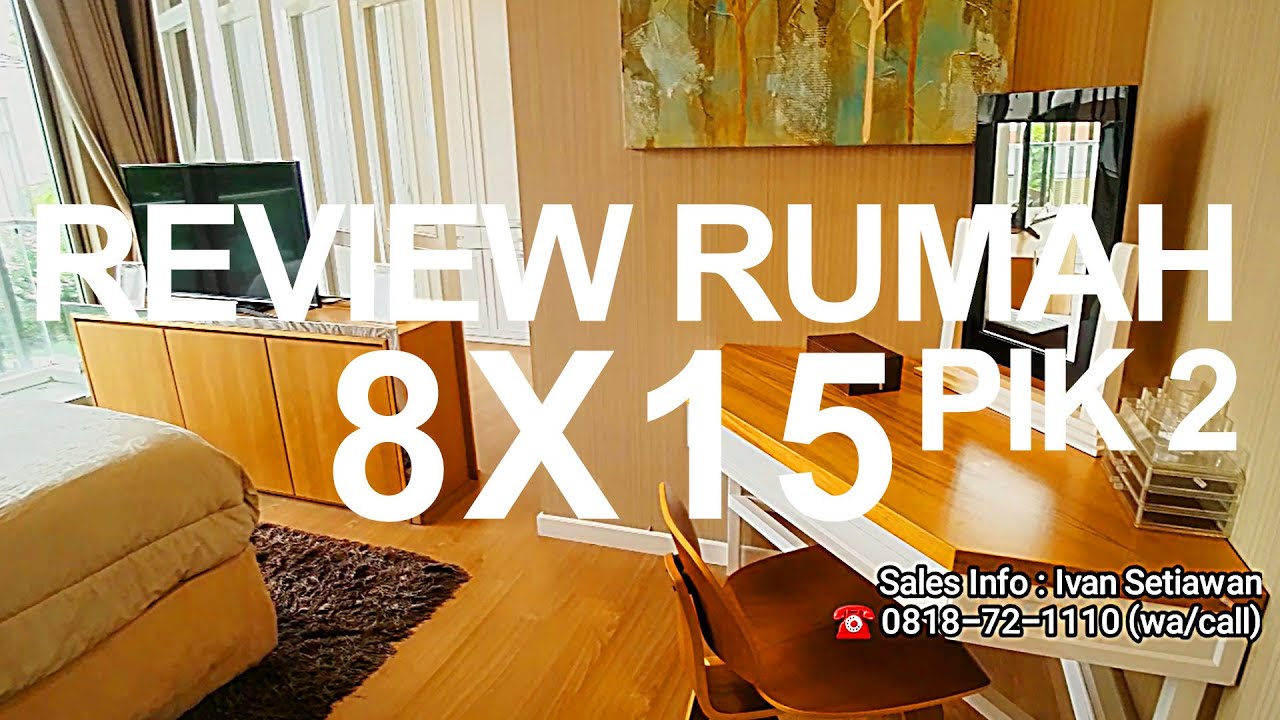 [Review] Rumah PIK 2 8x15 (3+1 Kmr Tidur) Minimalis 2 lantai - Agung Sedayu Group