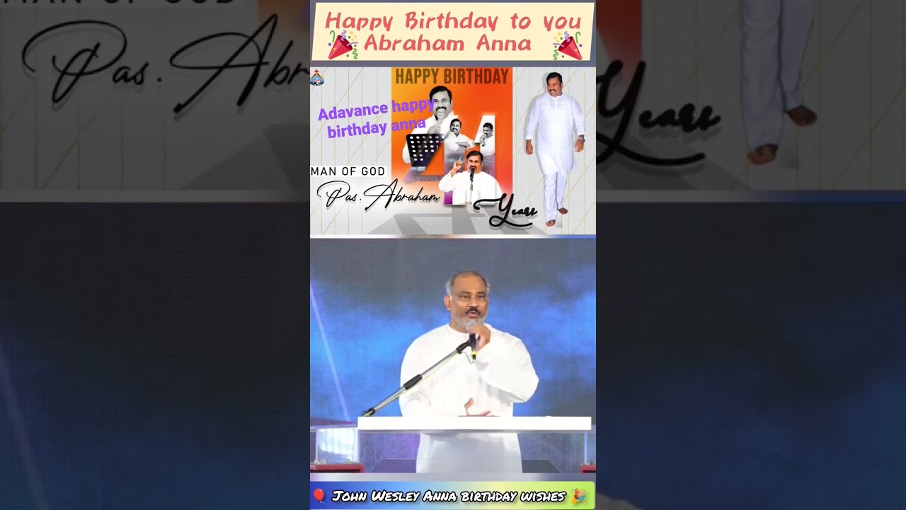 Abraham Anna birthday wishes to John Wesley Anna#Jesusvinod#johnwesley Anna #abraham anna