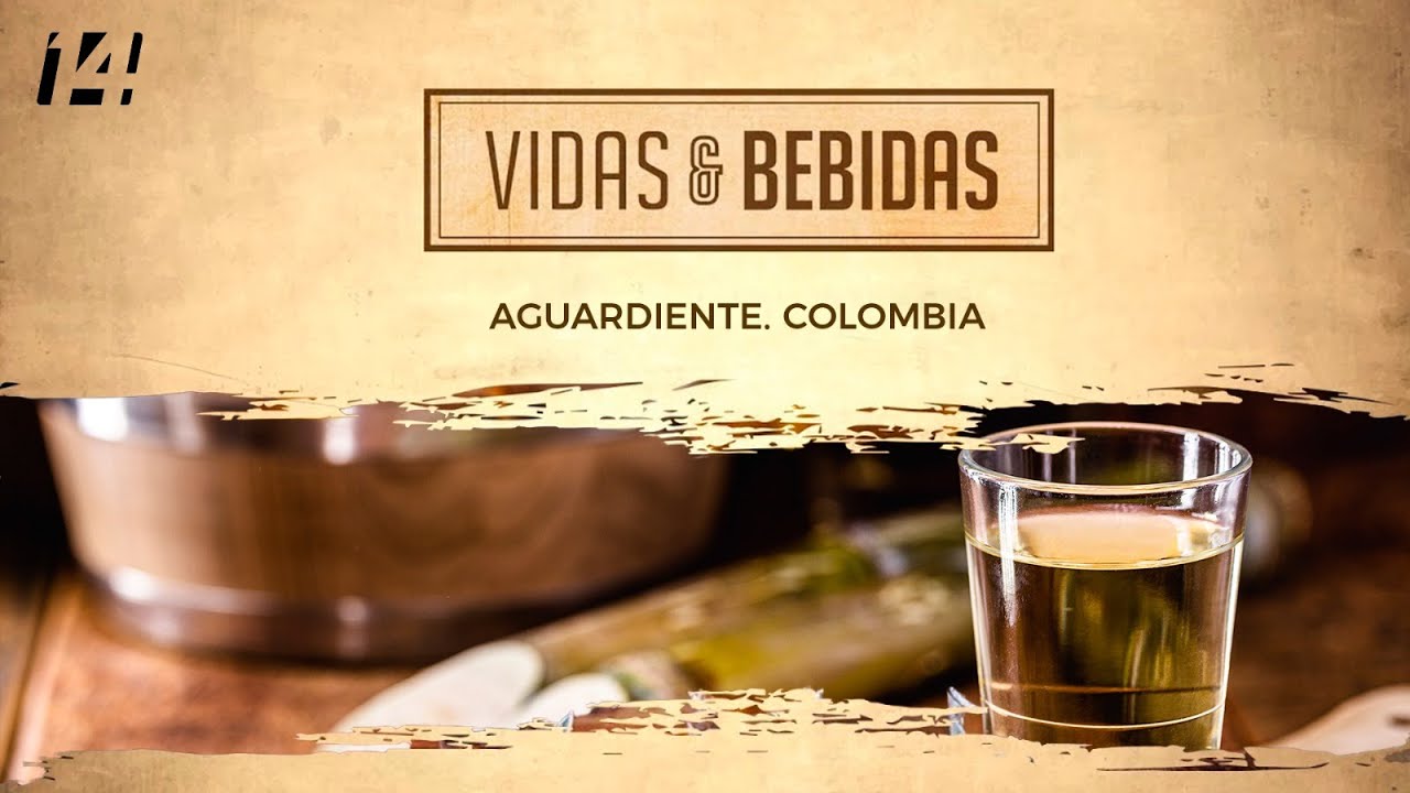 Vidas y Bebidas | Aguardiente. Colombia