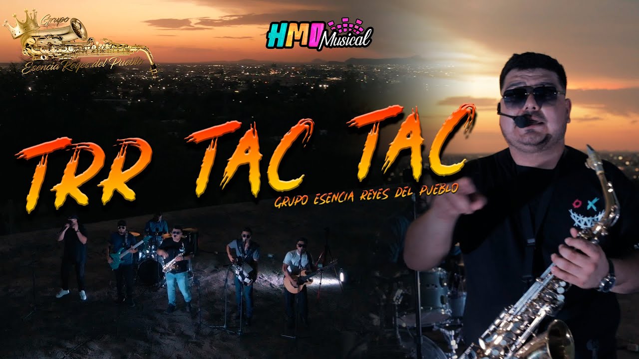Trr Tac Tac (Video Oficial) - Grupo Esencia Reyes del Pueblo
