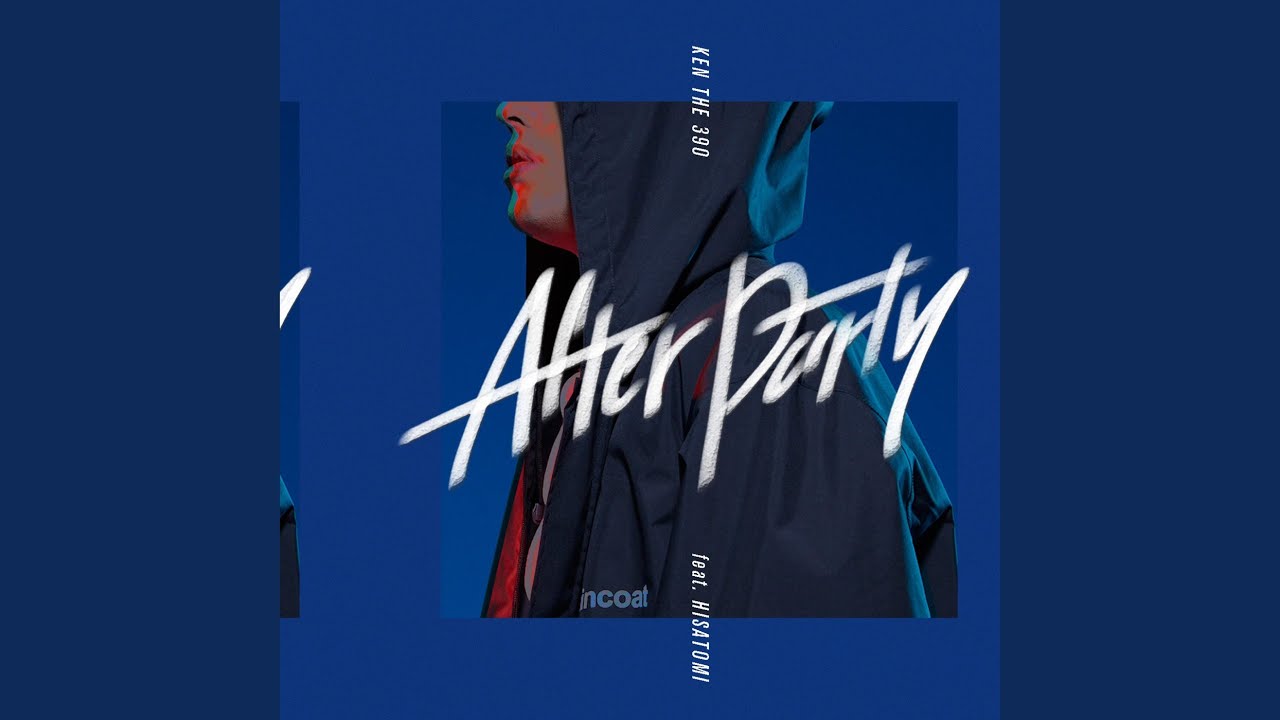 after party (feat. HISATOMI)