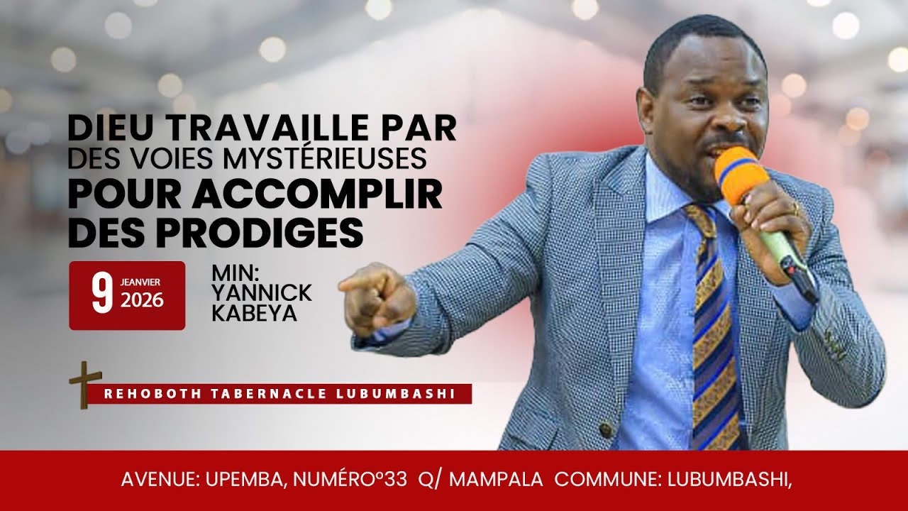 VEN 09 -01-2026 | DIEU TRAVAILLE PAR DES VOIES MYSTERIEUSES POUR ACCOMPLIR DE PRODIGES | YANNICK K