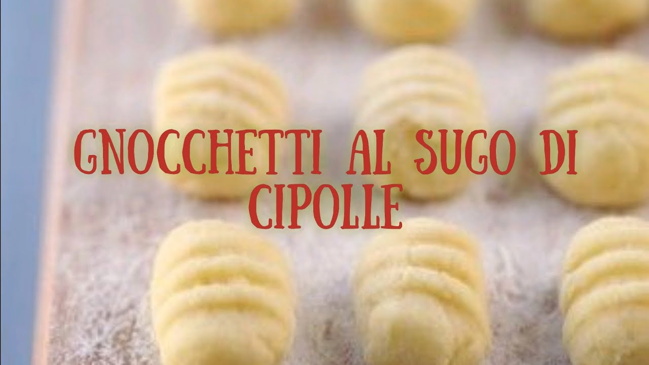 Gnocchetti al sugo di cipolle