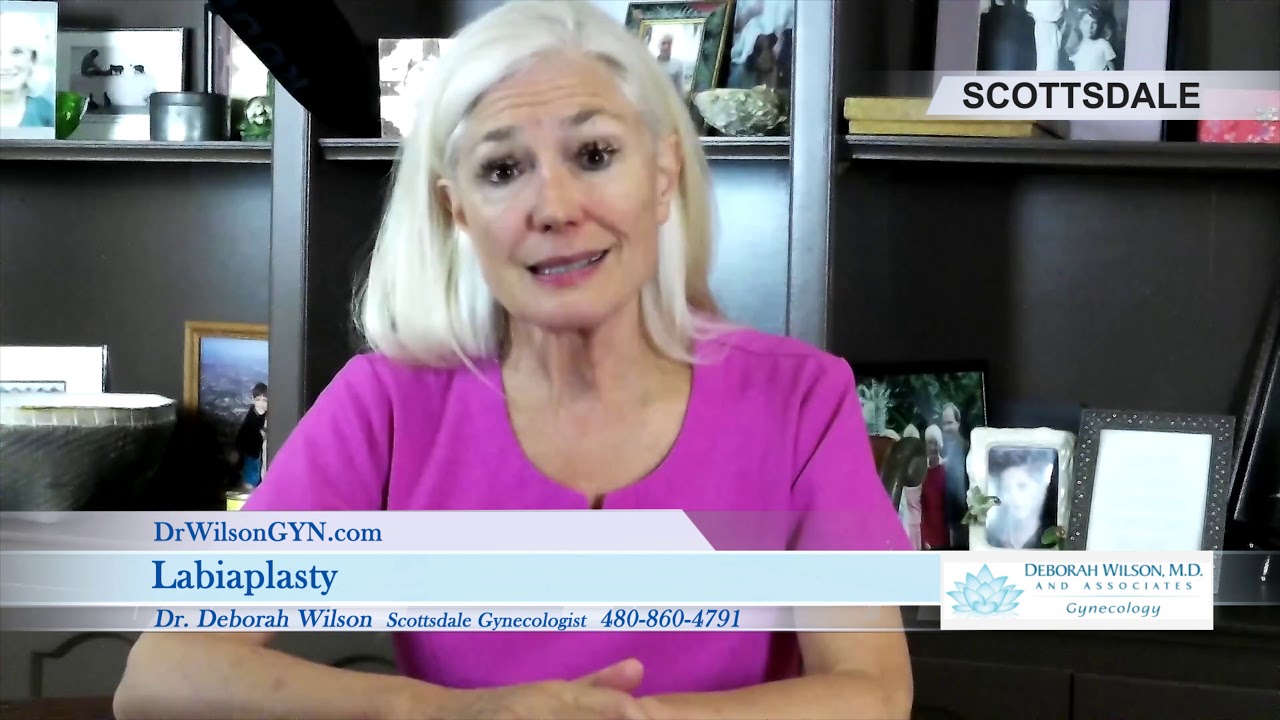 Labiaplasty and Vaginal Rejuvenation in Scottsdale by Dr. Deborah Wilson