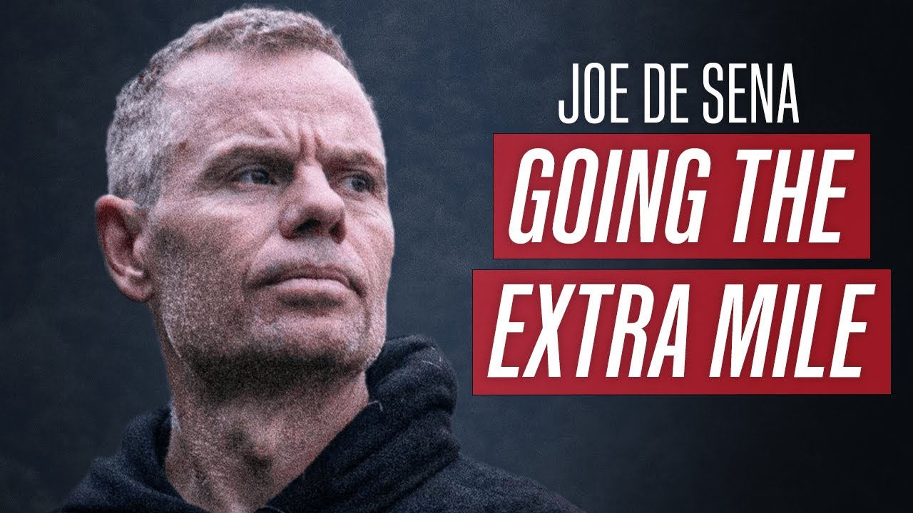 GOING THE EXTRA MILE - Best Motivational Speech | Joe Rogan and Joe de Sena