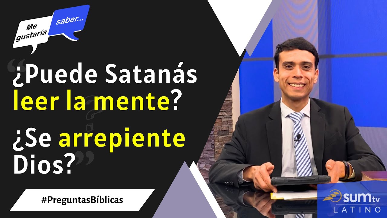 163. ¿Puede Satanás leer la mente? / ¿Se arrepiente Dios? || Me Gustaría Saber