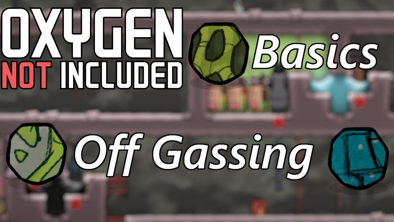 Off Gassing Ins and Outs - Simple Solutions & Options Available - Oxygen Not Included Basics