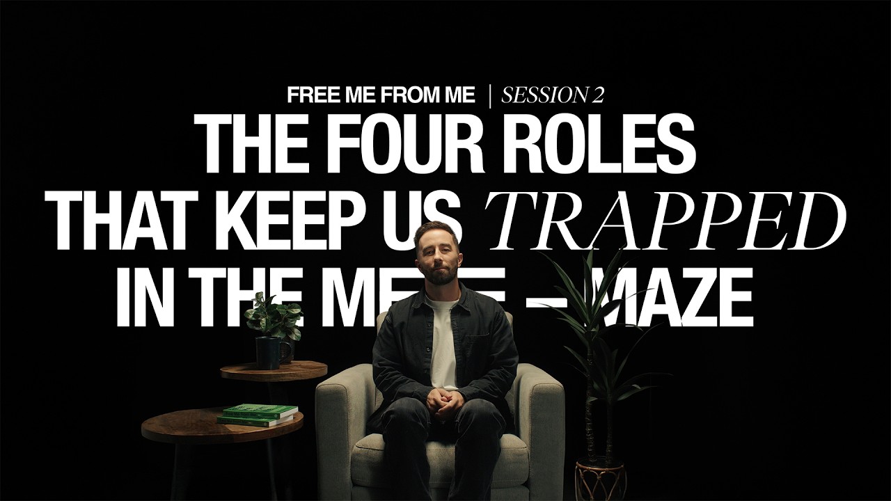Free Me from Me Video Series (2/15) -The Four Roles That Keep Us Trapped In The Me-Maze