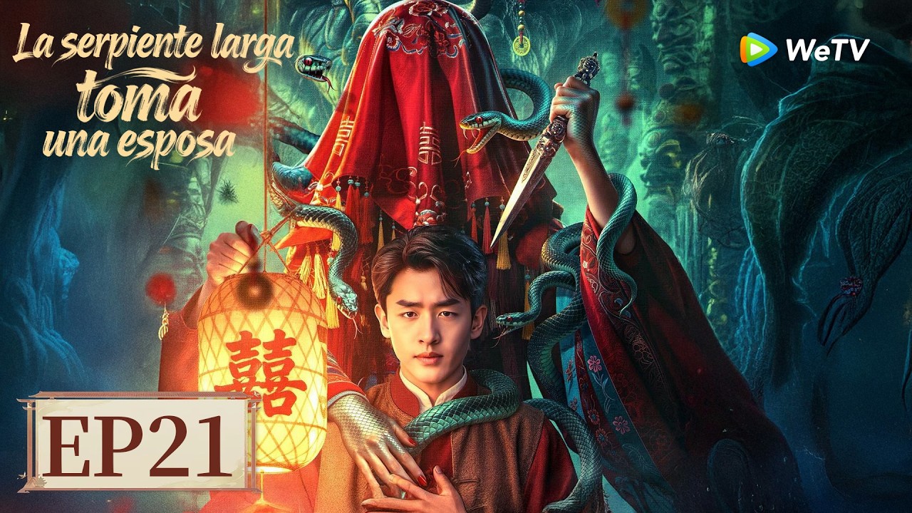 La serpiente larga toma una esposa | Episodio 21 Completo (The Long Snake Takes A Wife) | WeTV