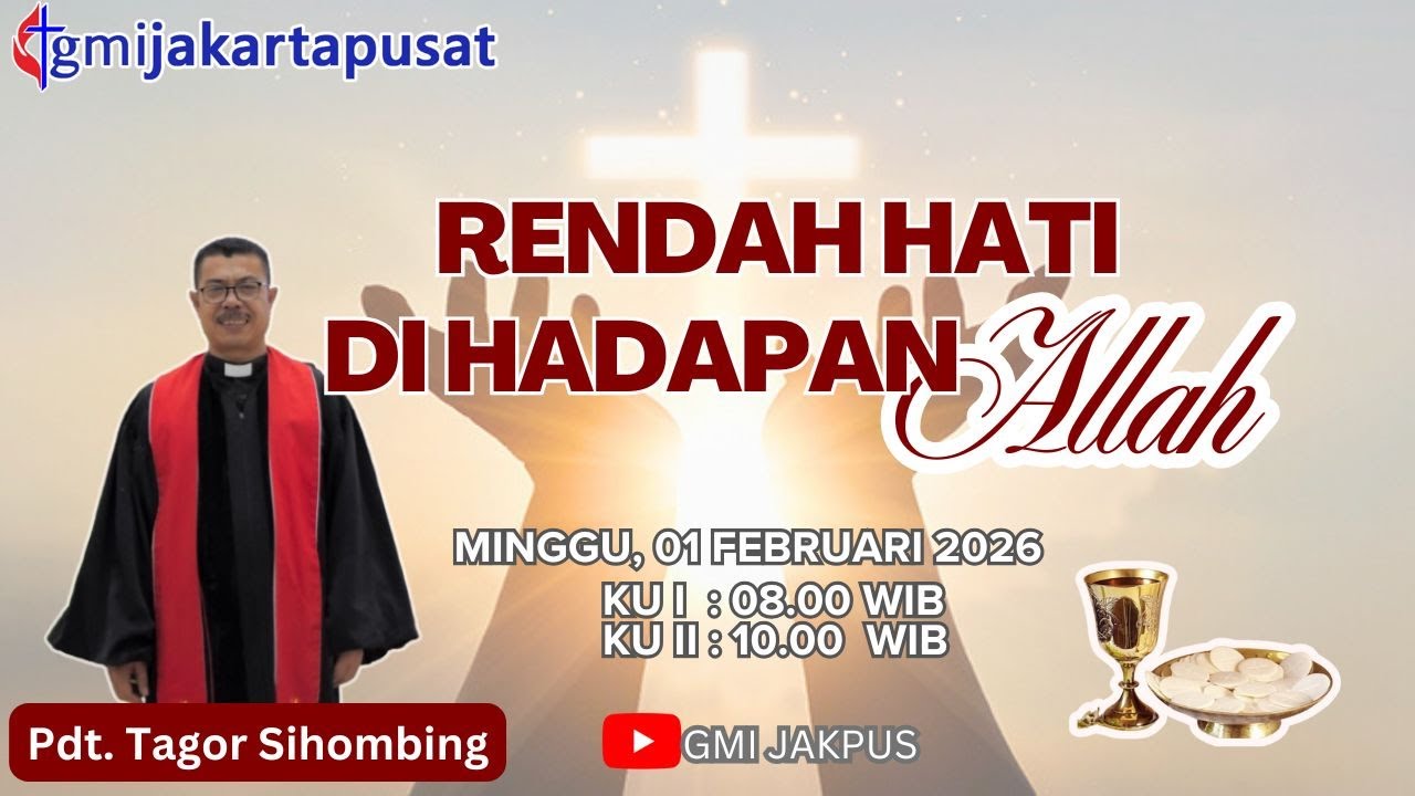 Ibadah Minggu KU 1, 2 Februari 2026 - Rendah Hati Dihadapan Allah