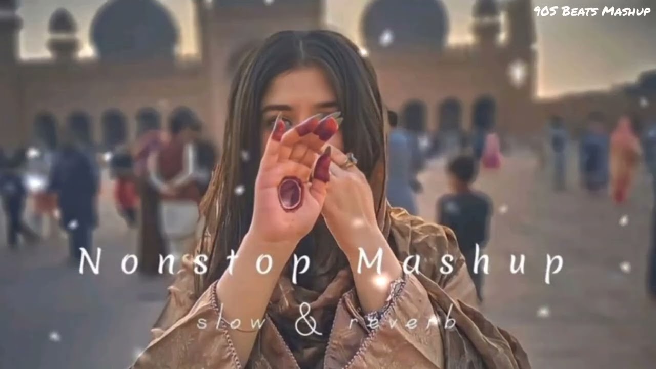 Non Stop Bollywood Mashup Lofi Slowed Reverb Official Music Trending Hindi  By 90S Beats Mashup 