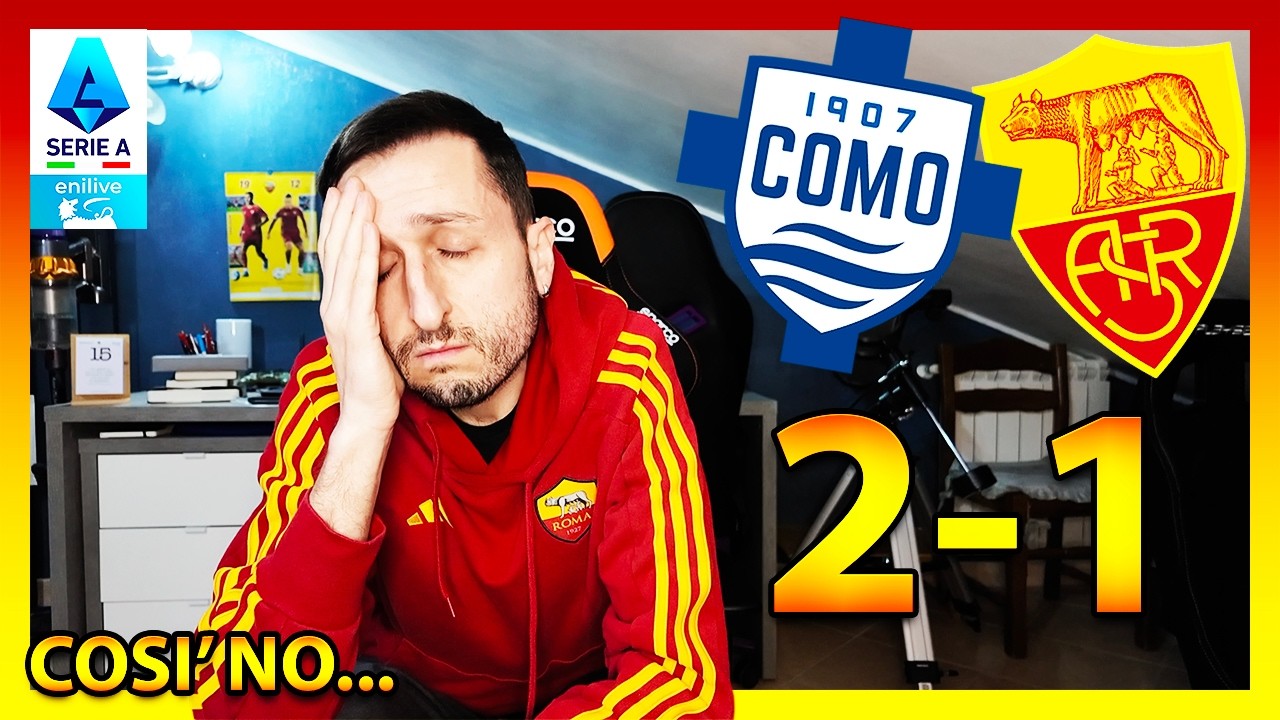 COMO-ROMA 2-1: IL MIO FEGATO NON C'È PIÙ...