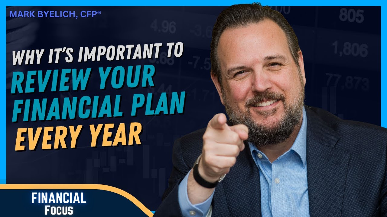 Why It's Important to Review Your Financial Plan Every Year | The Financial Focus