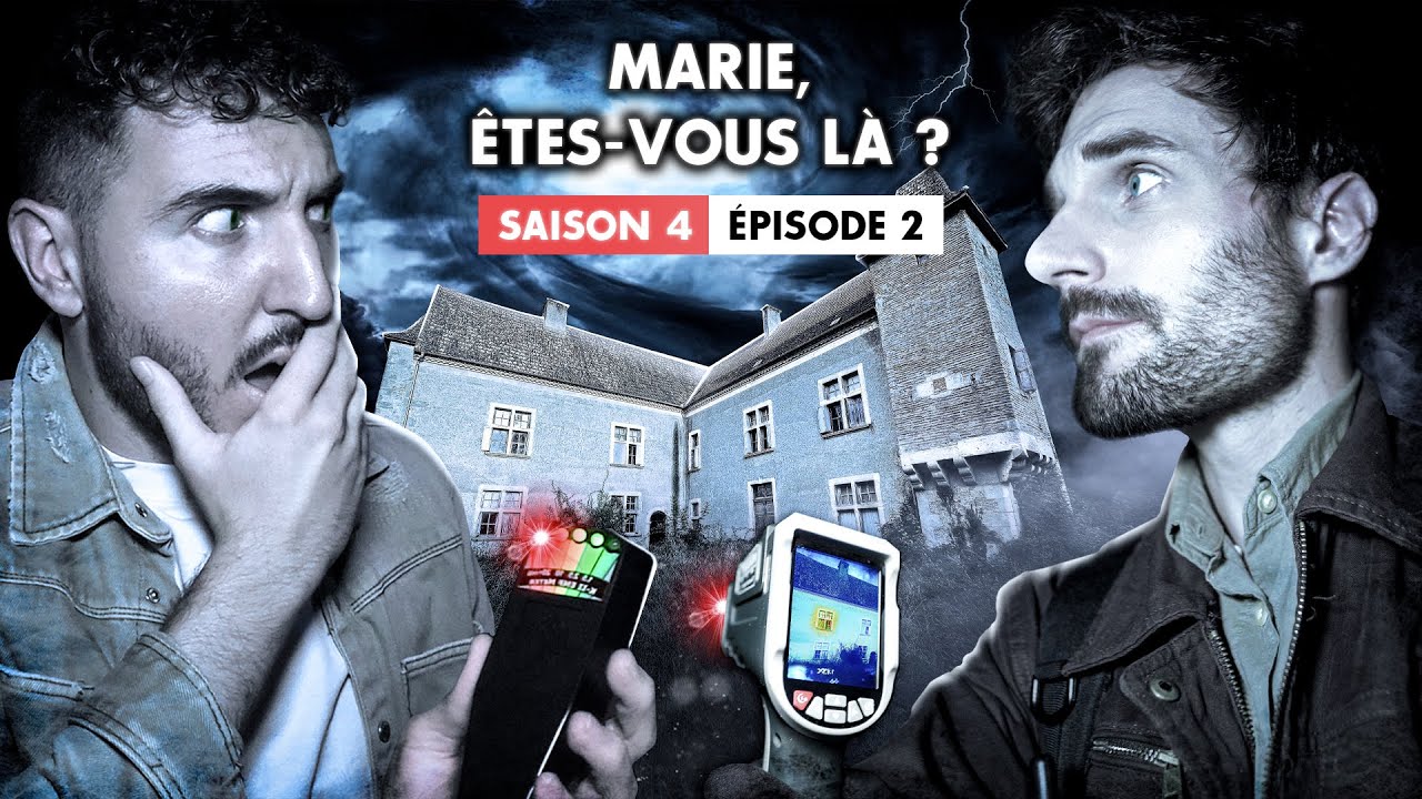 S4 - EP2 : Marie, êtes-vous là ? (Enquête Paranormale ft. @AdrienUrbex - Chasseur de Fantômes)