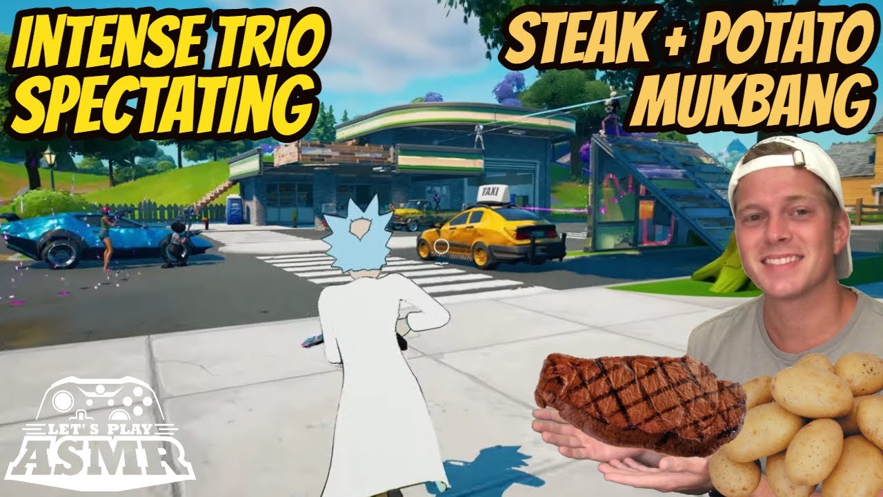 ASMR Gaming: Fortnite | Eating Dinner & Spectating Trios! - Sirloin Steak & Potato Mukbang