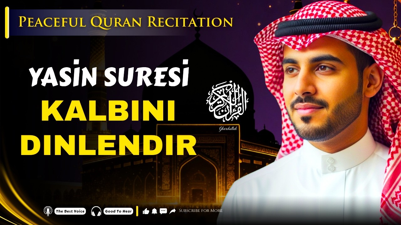 Yâsîn Suresi (سورة يس) Manevi Huzur ve Sükûnet | Relaxing Qur’an Recitation