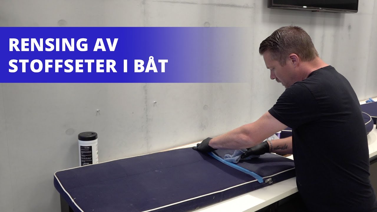 Rensing av stoffseter i båt