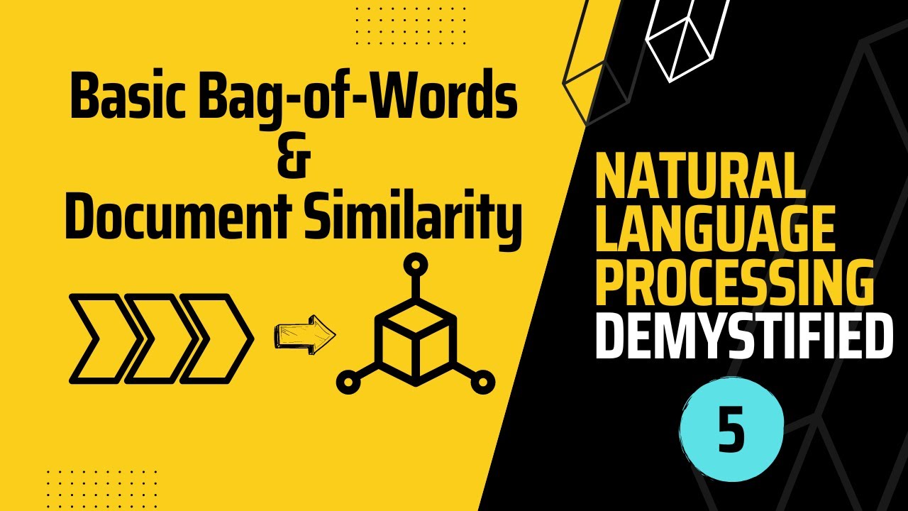 NLP Demystified 5: Basic Bag-of-Words and Measuring Document Similarity