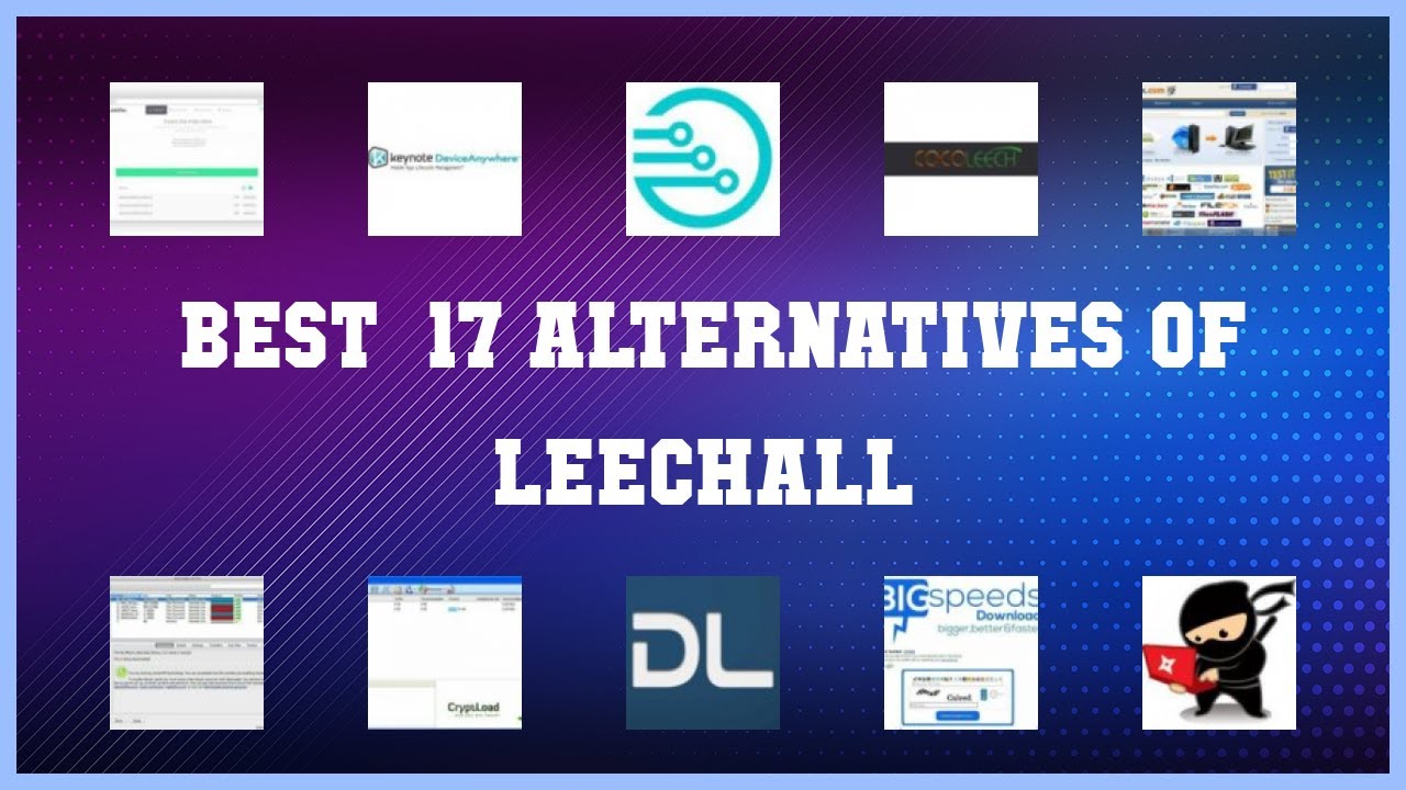 LeechAll | Best 17 Alternatives of LeechAll