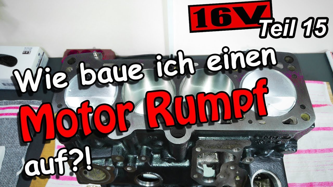 Wie baue ich einen Motor Rumpf auf?!  |  Golf 2 ABF 2L 16V Teil 15