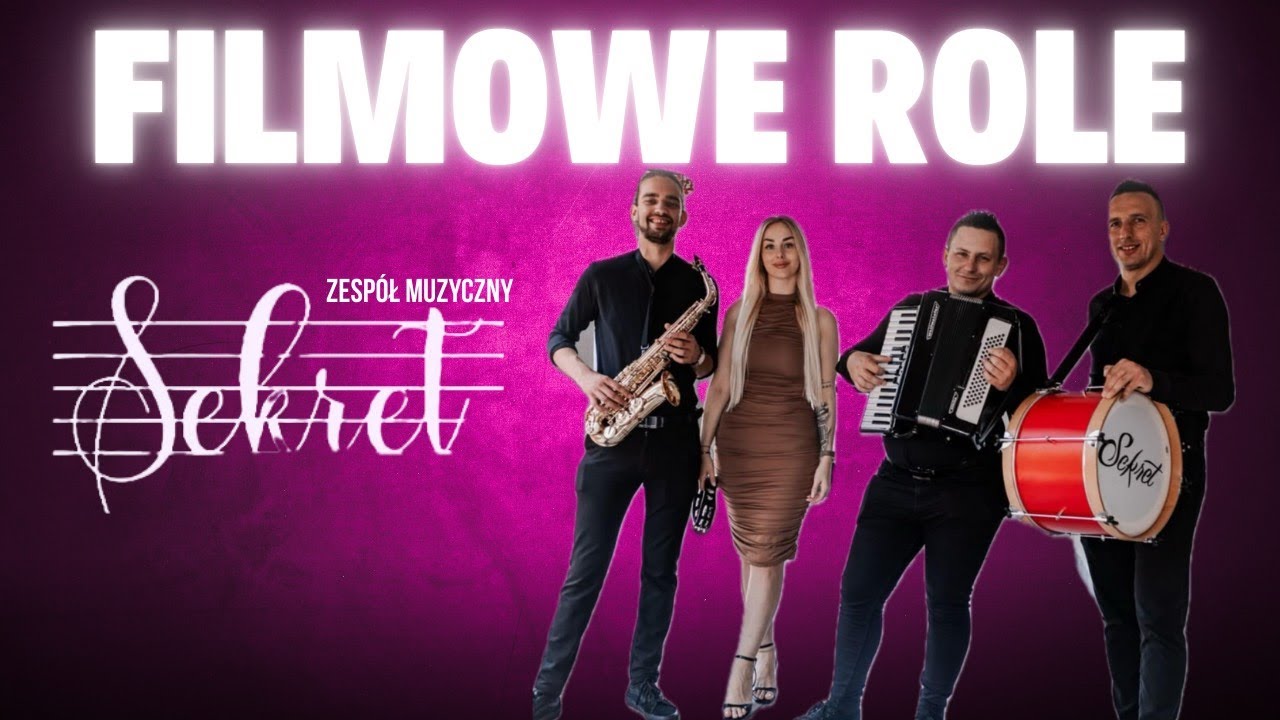 Zesp&oacute;ł SEKRET - Filmowe Role🎷🎷NOWOŚĆ 2025🎷🎷
