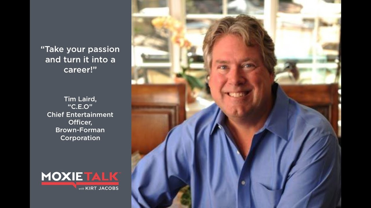 🥂🍷Tim Laird-Past Chief Ent. Officer-Brown-Forman-MoxieTalk🍸🍾