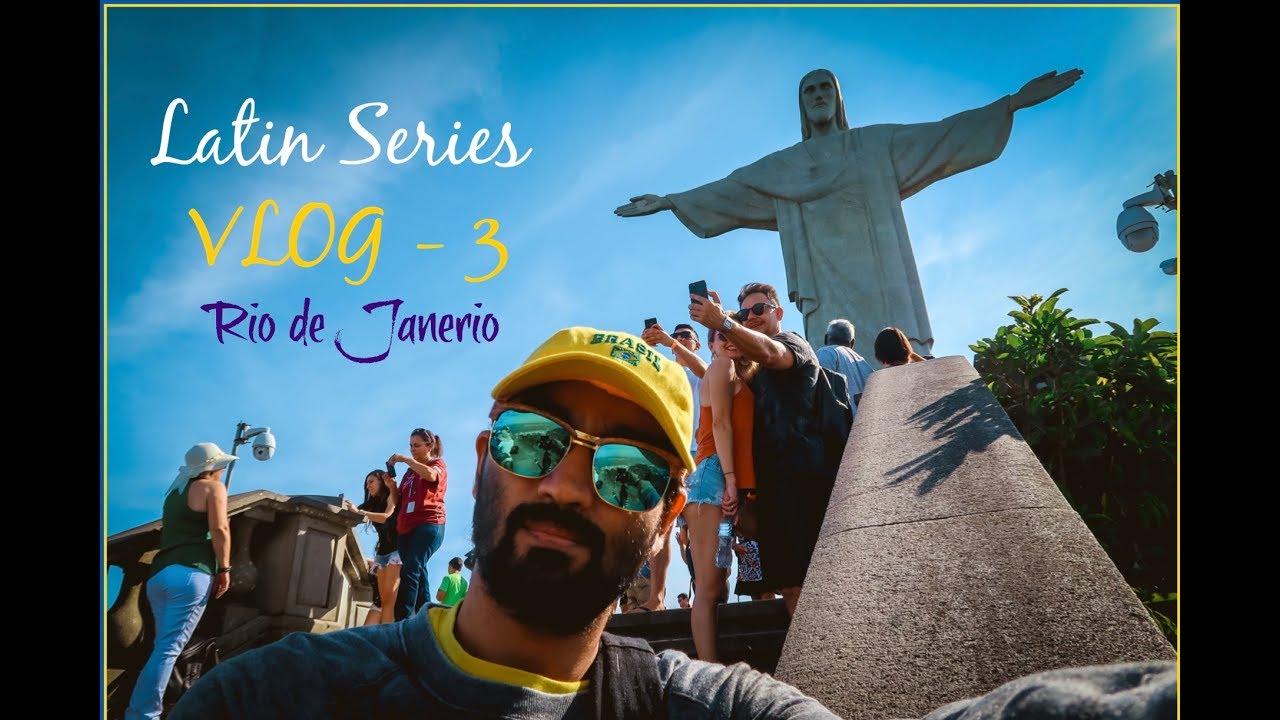 Latin America Series - VLOG - 3 - Rio de Janeiro - Brazil  #Brazil #Rio #Travelvlogger