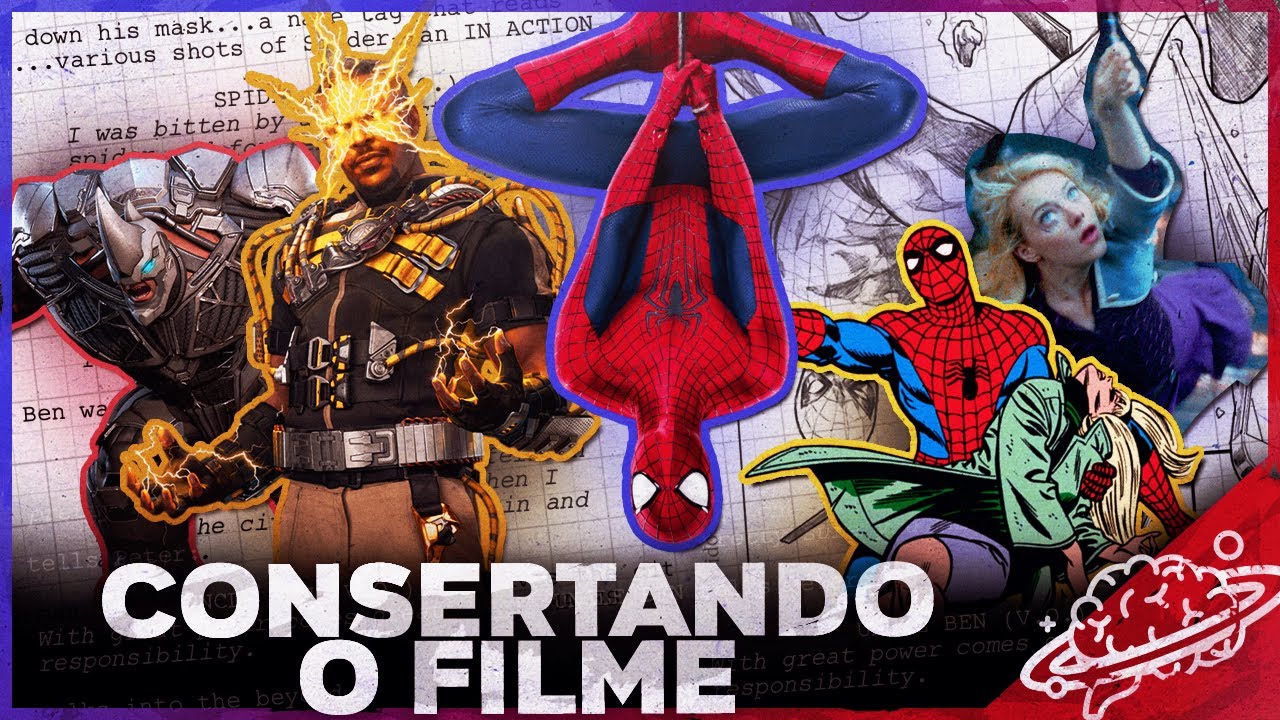 REESCREVENDO O ESPETACULAR HOMEM-ARANHA 2 // CONSERTANDO FILMES