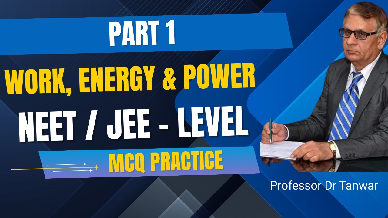 Work Energy Powr Part 1