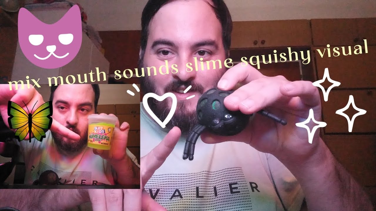 ASMR MIX MOUTH SOUNDS SLIME SQUISHY Y VISUAL