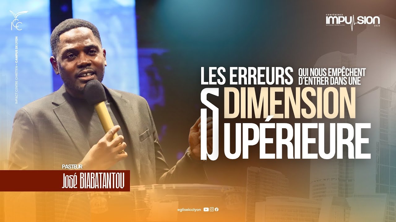 J1- Les erreurs qui nous empêchent d'entrer dans une dimension Supérieure ! Pasteur José BIABATANTOU