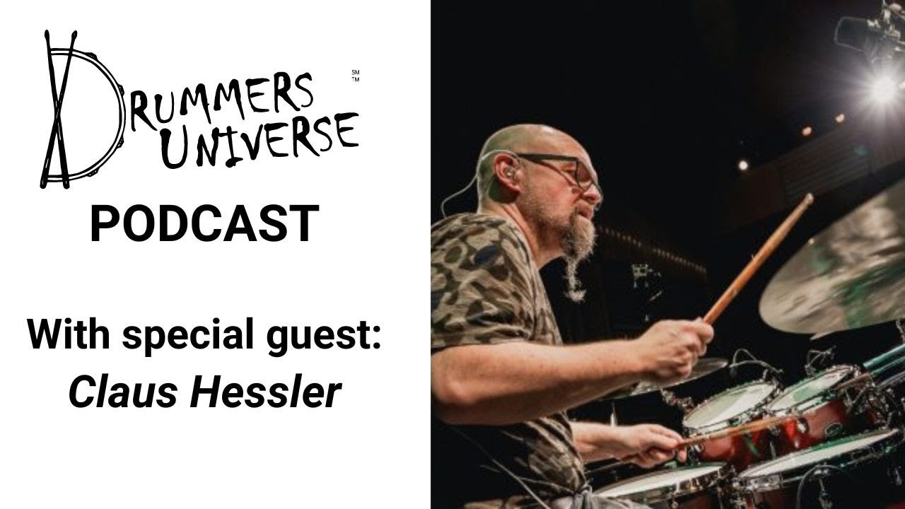 Drummers Universe Podcast: Claus Hessler