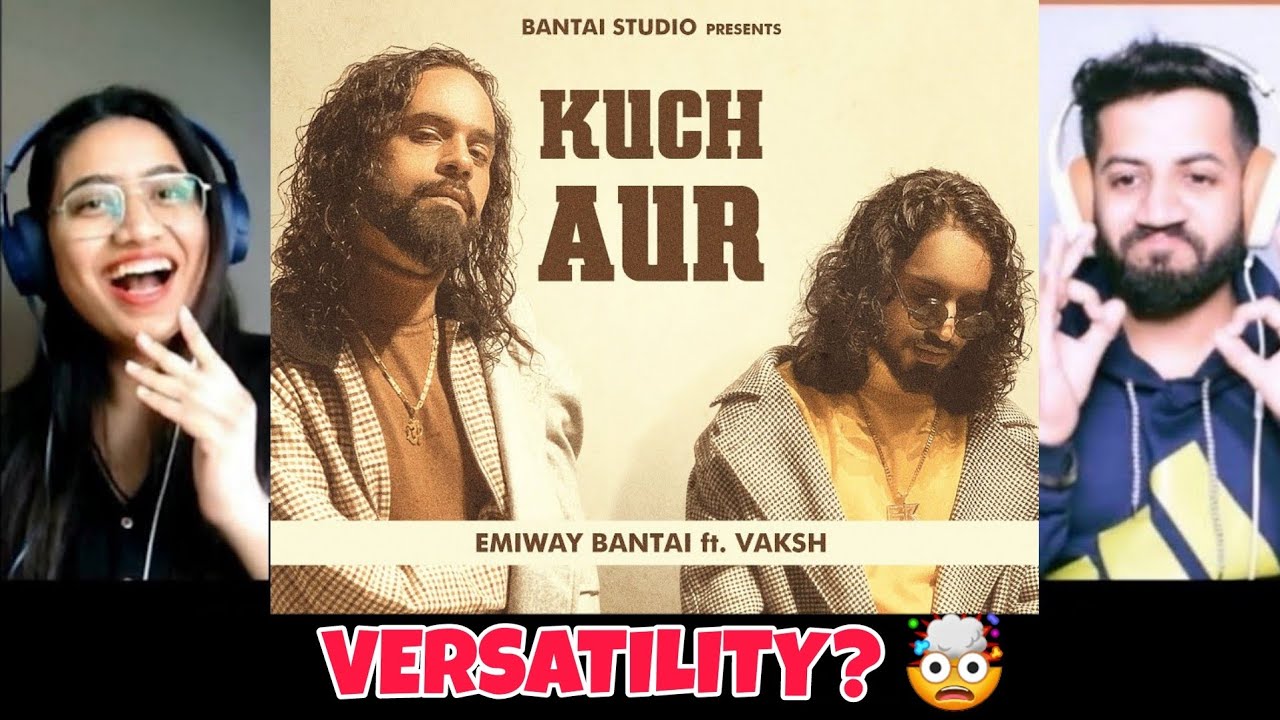 EMIWAY - KUCH AUR (OFFICIAL MUSIC VIDEO) ft. VAKSH | MONSOON EP Reaction