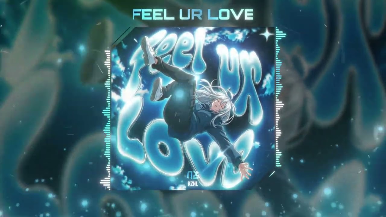 Feel ur Love - @KZNLmusicallday (Official Visulizer) | THE NEXT RECORDS Releases
