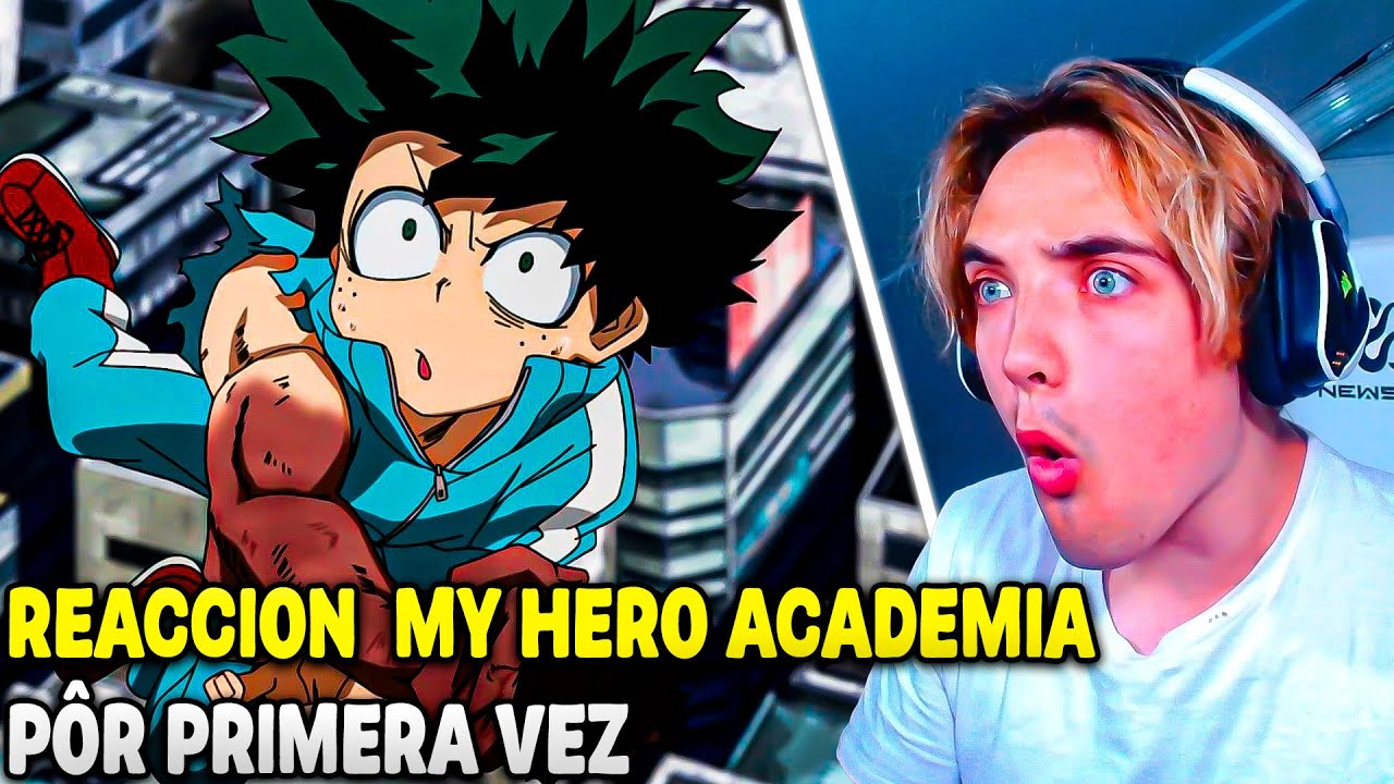 VIENDO MY HERO ACADEMIA POR PRIMERA VEZ | REACCION A BOKU NO HERO | CAPS S1 1- 8