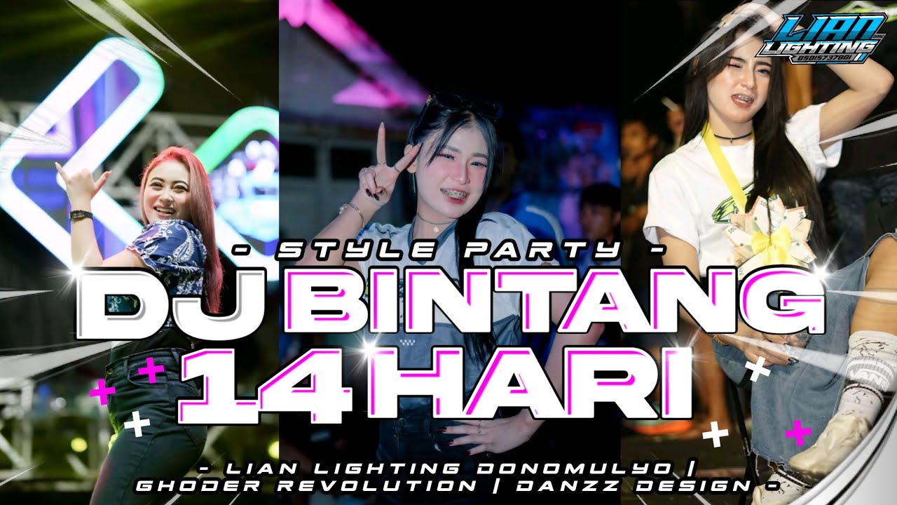 DJ BINTANG 14 HARI | LIAN LIGHTING DONOMULYO | GHODER REVOLUTION