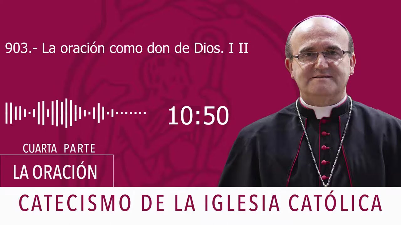 Catecismo 2559. La oración como don de Dios I