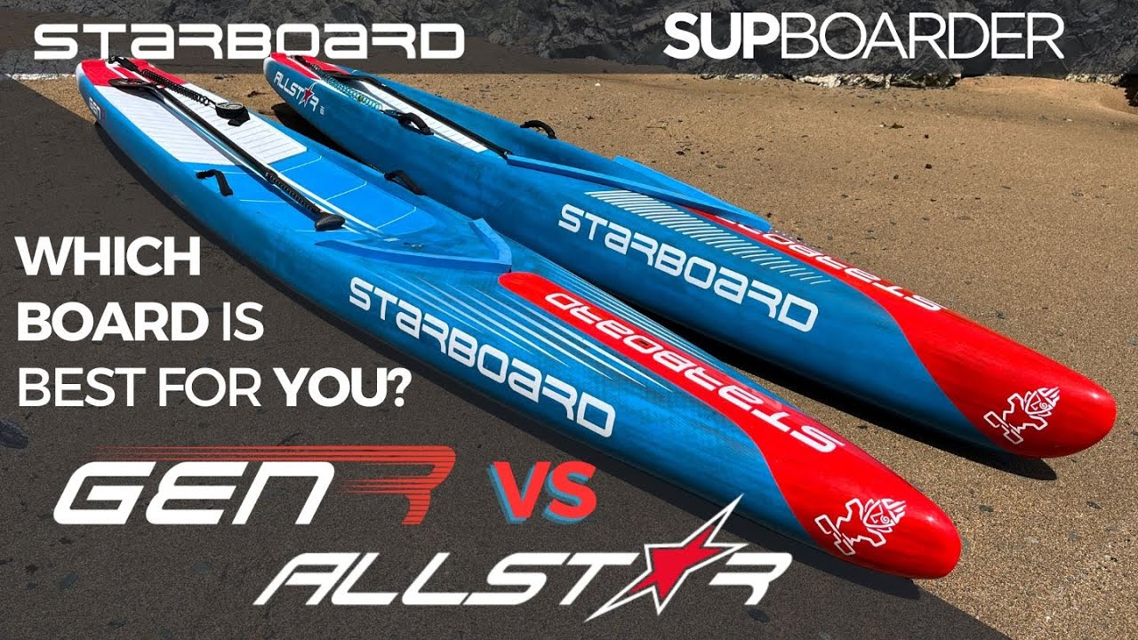 2025 Starboard Gen R VS All Star - Which is the best for you? / SUPboarder Comparison